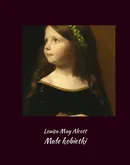 Małe kobietki - Louisa May Alcott