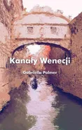 Kanały Wenecji - Gabriella Palmer