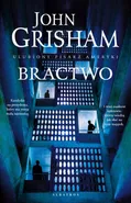 Bractwo - John Grisham