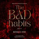 The Bad Habits - Nathalie Hyde