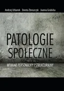 Patologie społeczne - Andrzej Urbanek