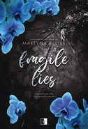 Fragile Lies - Outlet - Martyna Keller