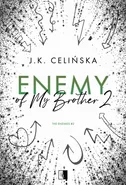 Enemy of My Brother 2 - J. K. Celińska