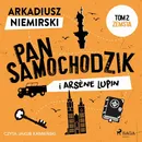 Pan Samochodzik i Arsène Lupin Tom 2 - Zemsta - Arkadiusz Niemirski