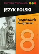 Powtórka ósmoklasisty Język polski Przygotowanie do egzaminu - Lucyna Kasjanowicz