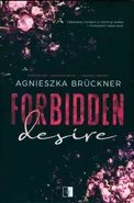 Forbidden Desire - Agnieszka Brückner