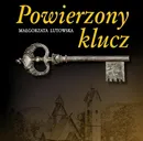 Powierzony klucz - Małgorzata Lutowska