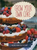 Grow Your Own Cake - Holly Farrell