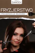 Fryzjerstwo Pielęgnacja włosów - Anna Szurkowska