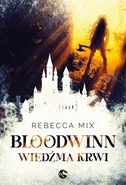 Bloodwinn. Wiedźma krwi - Rebecca Mix