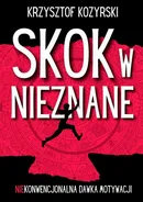 Skok w Nieznane - Krzysztof Kozyrski