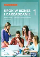 Krok w biznes i zarządzanie 1 Podręcznik Zakres podstawowy - Outlet - Zbigniew Makieła