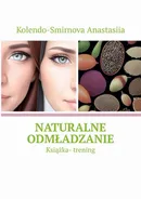 Naturalne odmładzanie - Anastasya Kolendo-Smirnova