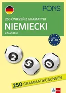 250 ćwiczeń z gramatyki Niemiecki z kluczem A1-B2 - Alke Hauschild