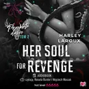 Her Soul for Revenge. Przeklęte dusze. Tom 2 - Harley Laroux