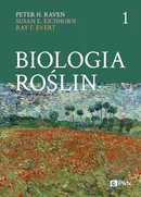 Biologia roślin Część 1 - Peter H. Raven