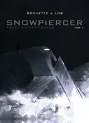 Snowpiercer Przez wieczny śnieg Tom 1 - Jacques Lob