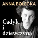 Cadyk i dziewczyna - Anna Bolecka