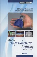 Masy wyciskowe i gipsy - Włodzimierz Zabojszcz