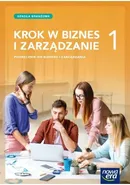Krok w biznes i zarządzanie 1 Podręcznik - Zbigniew Makieła