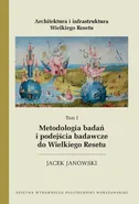 Metodologia badań i podejścia badawcze do Wielkiego Resetu - Jacek Janowski