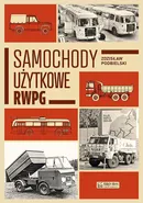 Samochody użytkowe RWPG - Zdzisław Podbielski