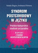 Syndrom postcovidowy w języku Polsko-bułgarskie studium przypadku. Raport z badań eksperymentalnych - Długosz  Natalia