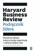 Harvard Business Review. Podręcznik lidera - Ron Ashkenas