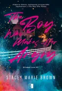 The Boy Who Makes Her Angry - Stacey Marie Brown