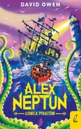 Alex Neptun Łowca piratów - David Owen