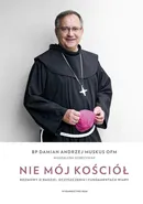 Nie mój Kościół - Damian Andrzej Muskus