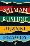 Języki prawdy - Salman Rushdie