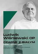 Czarne z białym Zapiski nieoczywiste - Wiśniewski Ludwik