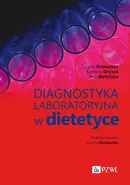 Diagnostyka laboratoryjna w dietetyce - Ewa Stefańska