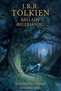 Ballady Beleriandu Historia Śródziemia Tom 3 - Tolkien J.R.R.