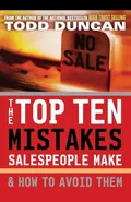 The Top Ten Mistakes Salespeople Make & How to Avoid Them - Todd M. Duncan