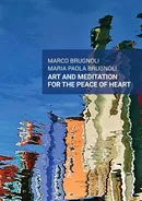 Art and meditation for the peace of heart - Marco & Maria Paola Brugnoli