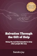 Salvation Through the Gift of Help - Sandra Joy
