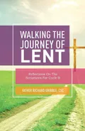 Walking the Journey of Lent - Richard Gribble