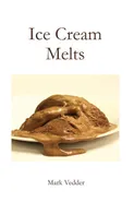 Ice Cream Melts - Mark Vedder