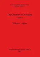 The Churches of Nobadia, Volume I - William Y Adams