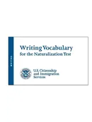 Writing Vocabulary for the Naturalization Test - U.S. Citizenship and Immigratio (USCIS)