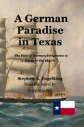 A German Paradise in Texas - Stephen Arthur Engelking