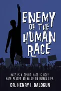 Enemy of the Human Race - Dr. Henry I. Balogun