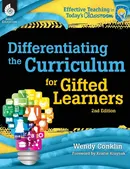 Differentiating the Curriculum for Gifted Learners 2nd Edition - Wendy Conklin
