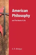 American Philosophy - A. R. Wielgus