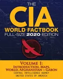 The CIA World Factbook Volume 1 - Full-Size 2020 Edition - Central Intelligence Agency
