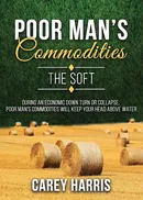 The Poor Man's Commodities - Carey Harris