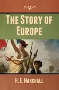 The Story of Europe - H. E. Marshall