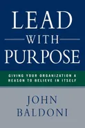 Lead with Purpose - John Baldoni